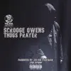 Scrooge Owens - Thugs Prayer - Single